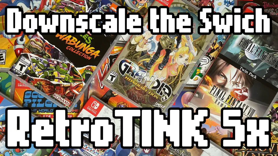 Featured image of post Downscale Classic Games on the Switch with the RetroTINK 5x