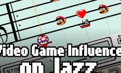 Featured image of post Video Game Influence on Jazz